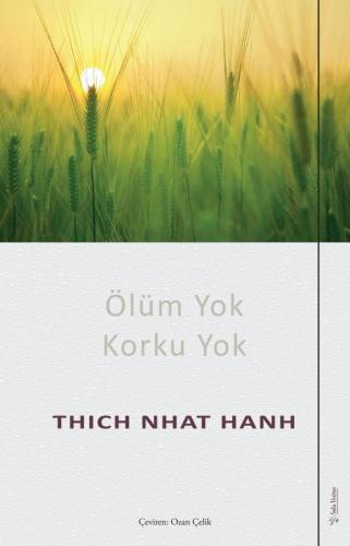 Ölüm Yok Korku Yok Thich Nhat Hanh