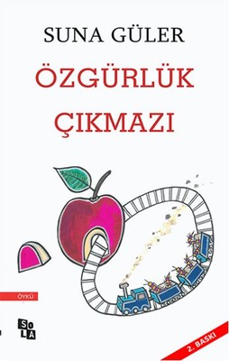 Özgürlük Çıkmazı Suna Güler