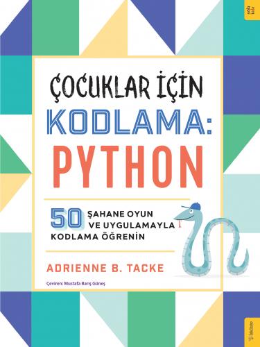 Çocuklar için Kodlama: Python Adrienne Tacke