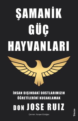 Şamanik Güç Hayvanları don José Ruiz