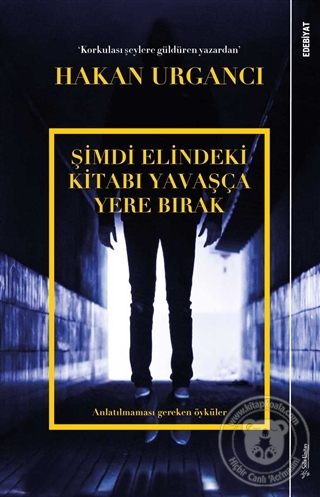 Şimdi Elindeki Kitabı Yavaşça Yere Bırak