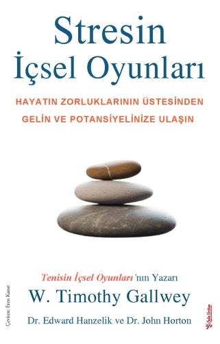 Stresin İçsel Oyunları W. Timothy Gallwey