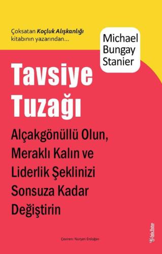 Tavsiye Tuzağı Michael Bungay Stanier