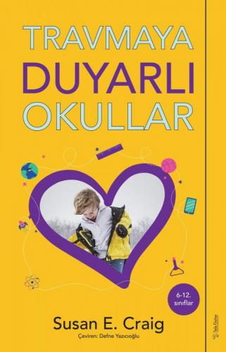 Travmaya Duyarlı Okullar Susan E. Craig