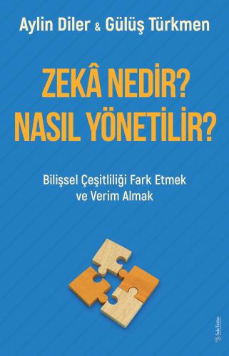 Zekâ Nedir? Nasıl Yönetilir? Aylin Diler